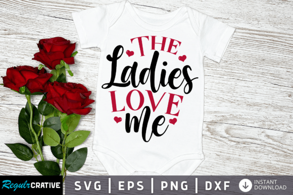 Download The Ladies Love Me Svg - Love me svg Collection