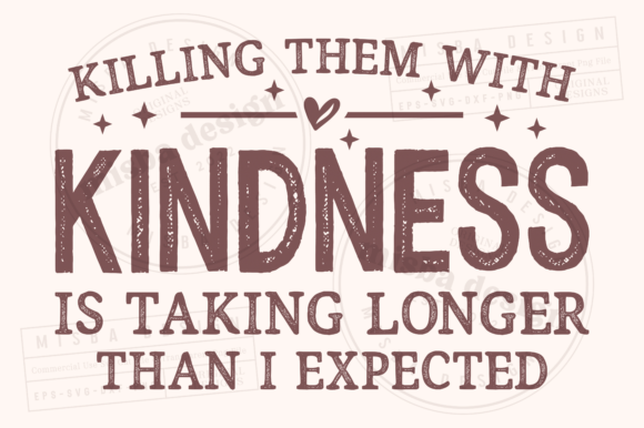 Download Funny Sarcastic Shirt SVG, Kindness PNG - Kindness Collection